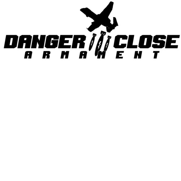 DANGER CLOSE ARMAMENT DCA