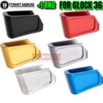 Tyrant Designs Extension Magazine +1 Base Pad Aluminum for GLOCK 36 Mag Black Red Gold Grey Blue Machined Aluminum