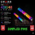 Cross Armory RAINBOW UPGRADE Performance for GLOCK 43 43X 48 Dimple Pins