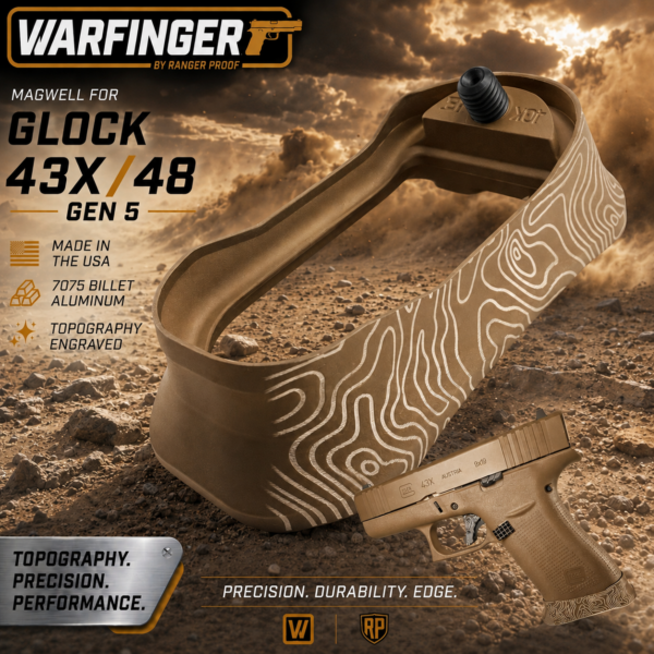WARFINGER by Ranger Proof for GLOCK 43x - 48 FDE TAN TOPOGRAPHY BILLET ALUMINUM MAGWELL – FITS GEN 5 OEM FACTORY FRAMES