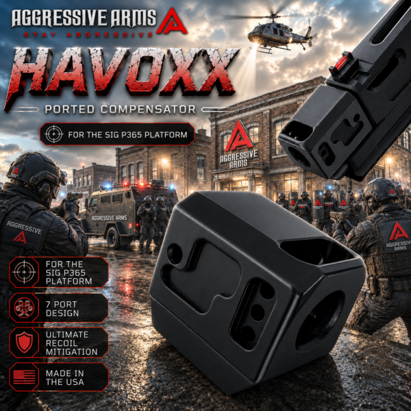 AGGRESSIVE ARMS HAVOXX 7 PORT COMPENSATOR FOR SIG P365 BLACK - RECOIL REDUCTION - 1/2X28 TPI