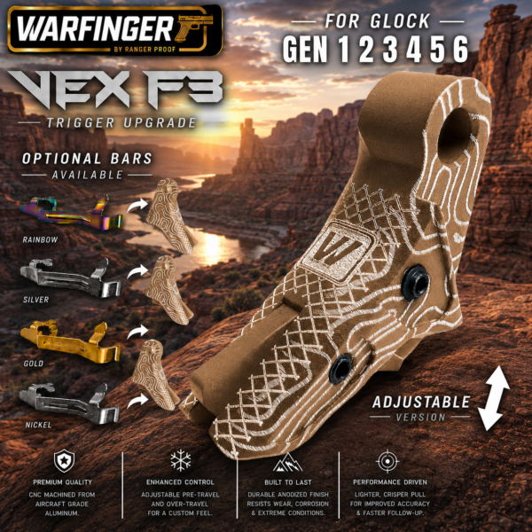 WARFINGER by RANGER PROOF / JOHNNY GLOCK COLLABORATION VEX F3 FDE TAN TOPOGRAPHY "ADJUSTABLE VERSION" TRIGGER for GLOCK GEN 1 2 3 4 5 6 - 17 19 19X 20 21 22 23 24 26 27 31 32 33 34 35 37 36 38 39 43 43x 45 48