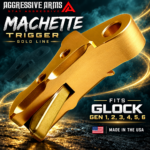 AGGRESSIVE ARMS MACHETTE EDITION for GLOCK GEN 1 2 3 4 5 6 "6061 BILLET ALUMINUM" TRIGGER GOLD ANODIZED/ PVD - Image 2